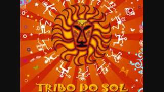 Tribo do Sol - ser roots