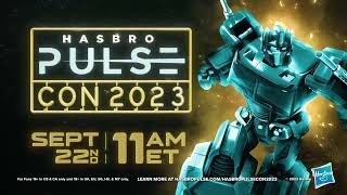 Hasbro Pulse | Hasbro Pulse Con is Back!