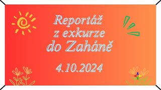 Reportáž ze spolkové exkurze do Zaháně 4. října 2024