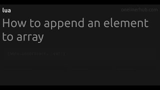 How to append an element to array #lua