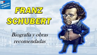 Franz Schubert - Biografía y obras recomendadas | Serie: Grandes compositores (Ep. 59)