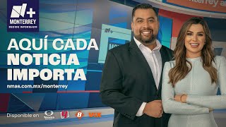 Las Noticias Nmás Monterrey con Hugo Aranda y Paola Tanguma Sábado 4 de Mayo 202