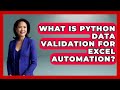 What Is Python Data Validation For Excel Automation? - Python Code School
