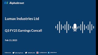 Lumax Industries Ltd Q3 FY2024-25 Earnings Conference Call