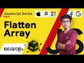 12.Flatten Array | Javascript Malayalam Series