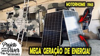 MEGA GERAÇÃO DE ENERGIA! - PROJETO VIVER MOTORHOMES