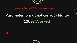 parameter format not correct - in flutter #flutter