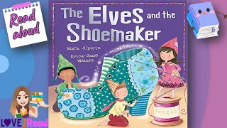 THE ELVES AND THE SHOEMAKER | Mara Alperin | Read aloud #storyoftheweek #traditionaltales