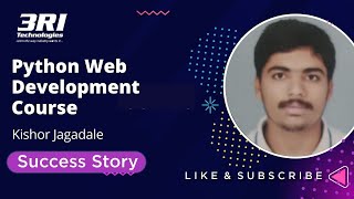 Kishor's Python Web Development Learning Experience | Student's Success Story | 3RI Technologies