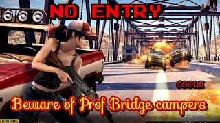 NO ENTRY🛑❌⭕||BeWare oF PRofesSionAl Bridge Campers💀❌🛑||COOLJI