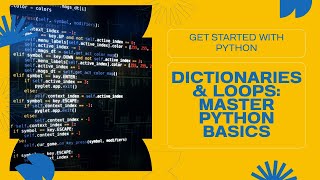 Python Basics – Dictionaries & Loops Explained with Examples (Part I)