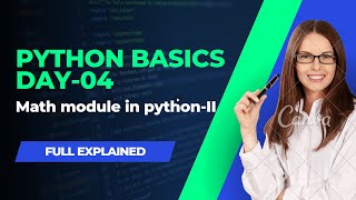 python basics day 4- Math module part-2