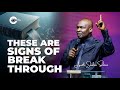 WHEN YOU SEE THESE SIGNS, BREAKTHROUGH IS NEAR - APOSTLE JOSHUA SELMAN