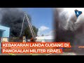 Pangkalan Militer Israel Kebakaran, 28 Damkar Dikerahkan