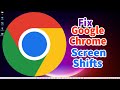 How to Fix Google Chrome Screen Shifts to the Right or Left