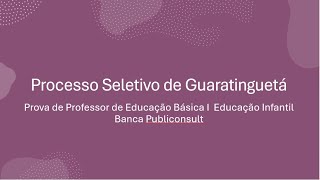 Prova de Professor de Educação Básica I - Infantil - Banca Publiconsult - Prova de 01/12/2024.