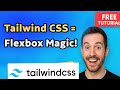 Flexbox Made Easy with Tailwind CSS | Complete CSS Tutorial Step by Step
