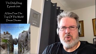 The Daily Doug reacts to A View From The Top Of The World (Dream Theater) |  (Episode 249)
