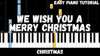 Christmas - We Wish You a Merry Christmas (Easy Piano Tutorial)