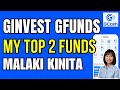 GInvest GFUNDS Update: My TOP 2 Funds / Malaki Kinita Ko