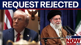 Iran rejects talks with US over nuclear deal, Trump issues stern warning | LiveNOW from FOX