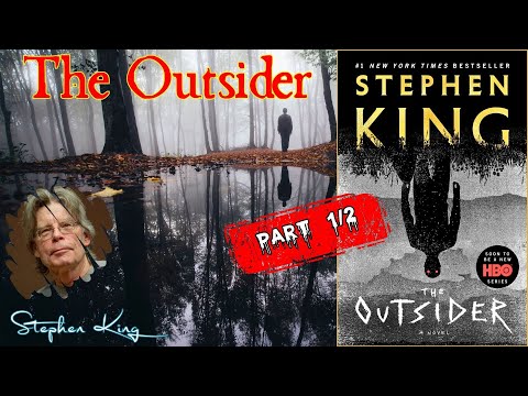 The Outsider by Stephen King  Audiobook Detective Horror Novel  Part 1/2