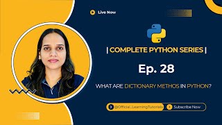 Tutorial 28: All Python Dictionary Methods Explained!