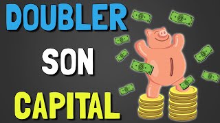 🔥🔴 DOUBLER son Capital Grâce à la règle des 72 et 115