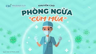 Khuyến cáo phòng ngừa Cúm mùa