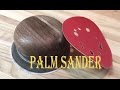 DIY Palm Sander