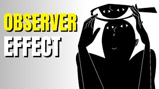 Why the Observer Effect Changes EVERYTHING About Your Reality