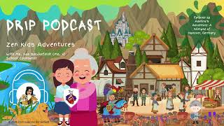 🎧 ZEN Kids Adventures:  Adelina’s Adventure - A Glimpse of Hanover, Germany 🏰✨ (Epi ZK.58)