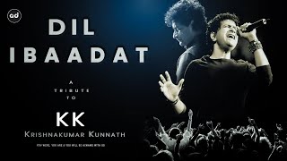 Tribute to KK || Dil ibaadat || kk songs || octopad