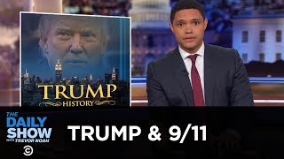 Donald Trump Is Really Bad at 9/11 | The Daily Show