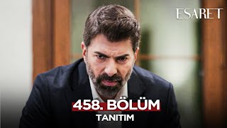 Esaret Dizisi 3. Sezon 458. Bölüm Fragmanı | 20 Şubat Perşembe @esaretdizisi​