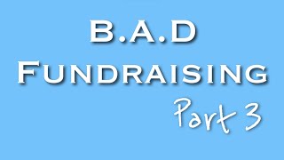 B.A.D. Fundraising: Episode 4 - Sales