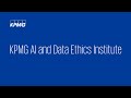 KPMG AI and Data Ethics Institute