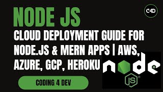 Cloud Deployment Guide for Node.js & MERN Apps | AWS, Azure, GCP, Heroku | Step-by-Step Setup