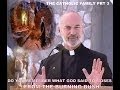 Fr. John Corapi ~ THE CATHOLIC FAMILY ~ Pt. 3: The Sanctity of Human Life