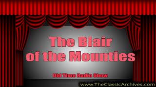 Blair of the Mounties 380711   24 Ching Wo At The Landing, Old Time Radio