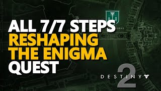 Reshaping the Enigma Destiny 2