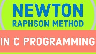 newton raphson method in c programming