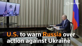 U.S. to warn Russia over action against Ukraine