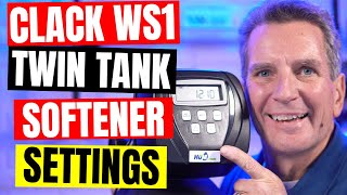 CLACK WS1 DUAL Tank WATER SOFTENER PROGRAMMING