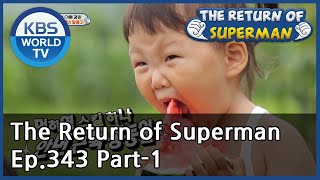 The Return of Superman [Ep.343- Part.2 / ENG / 2020.08.23]