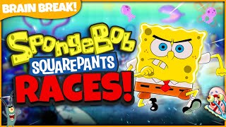 SpongeBob Races! | Brain Break | Who Will Win? Games For Kids | GoNoodle Inspired