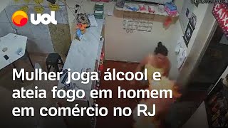 Mulher joga álcool e ateia fogo em homem em comércio no RJ; veja