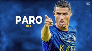 Cristiano Ronaldo 2023 • Paro - NEJ • Skills & Goals | HD