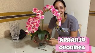 Faça você mesmo| ARRANJO DE ORQUÍDEAS ARTIFICIAIS GASTANDO POUCO 💕