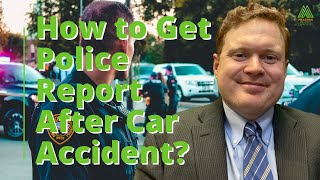 How to Get a Copy of Your Police Report after a Car Accident